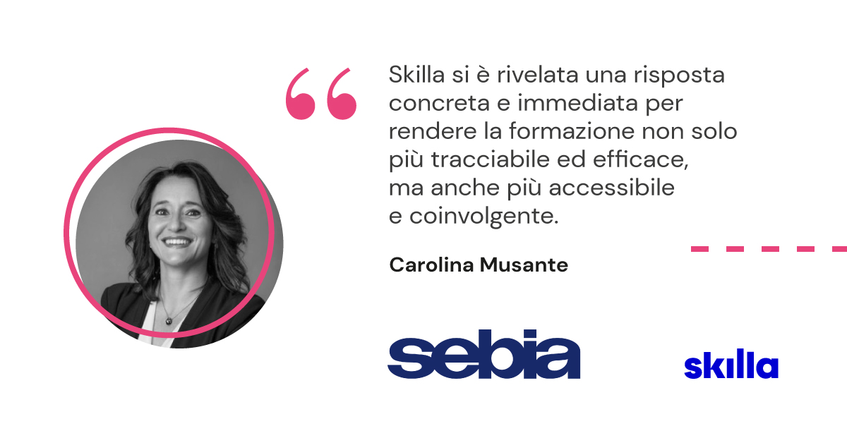 Da esigenza specifica a cultura della formazione: il caso Sebia con Skilla Library